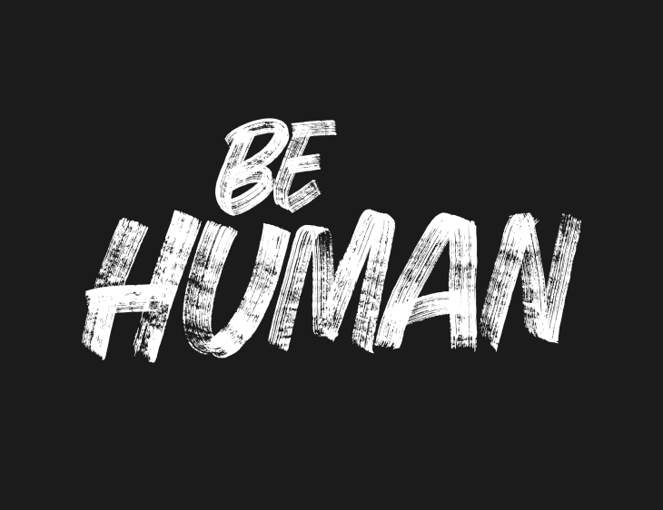 Be Human